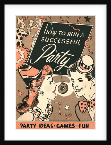 How to Run a Successful Party by Anonymous