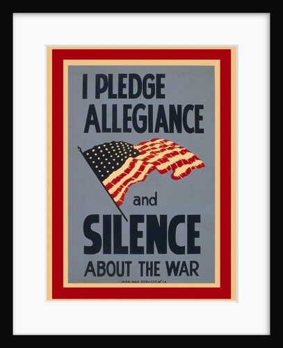 Allegiance and Silence War Poster by Anonymous
