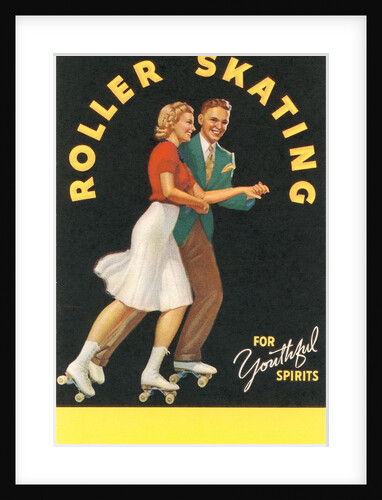 Forties Roller Skating for Youthful Spirits by Anonymous