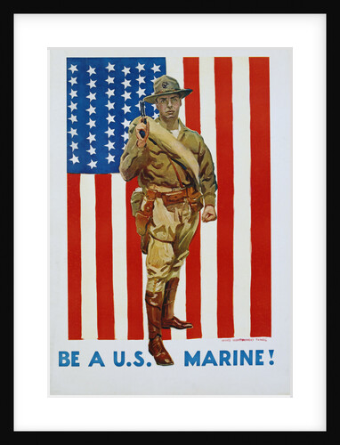 Be a U.S Marine! Poster by James Montgomery Flagg