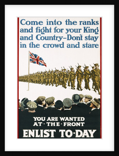 You Are Wanted at the Front, Enlist Today Recruitment Poster by Anonymous