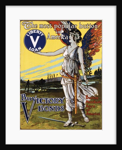 The Most Popular Button in America - Buy Victory Bonds Poster by Arnold Binger