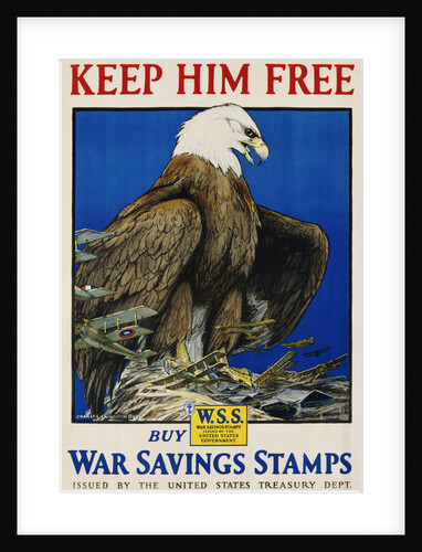 Keep Him Free, Buy War Savings Stamps Poster by Charles Livingston Bull