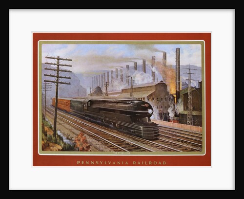 Pennsylvania Railroad, the Steel King by Grif Teller