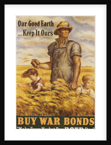 Our Good Earth...Keep it Ours War Bonds Poster by John Steuart Curry