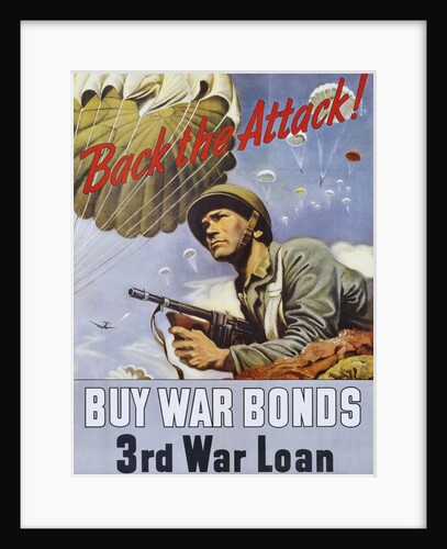 Back the Attack! War Bonds Poster by Schrieber