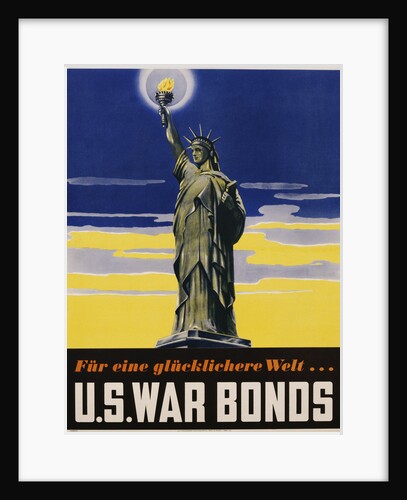 Fur Eine Glucklichere Welt ... U.S. War Bonds Poster by Anonymous