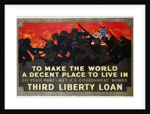 To Make the World a Decent Place to Live in Third Liberty Loan Poster by Herbert Paus