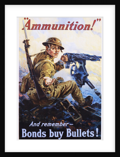 Ammunition! And Remember - Bonds Buy Bullets! Poster by Vincent Lynch