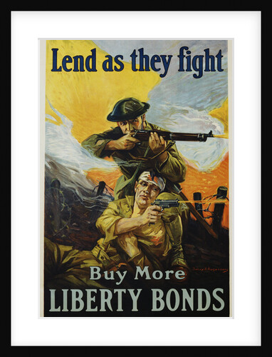 Lend as They Fight - Buy More Liberty Bonds Poster by Sidney H. Riesenberg