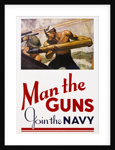 Man the Guns - Join the Navy Recruitment Poster by McClelland Barclay
