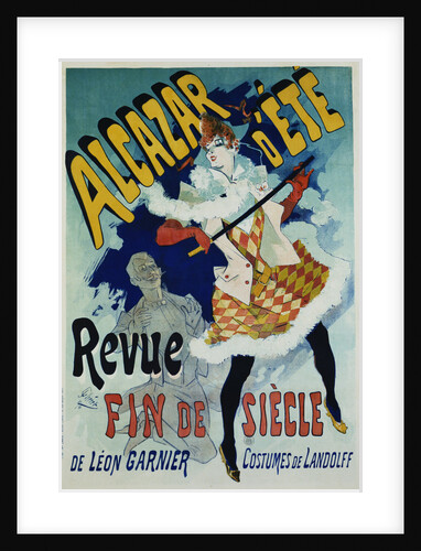 Alcazar d'Ete - Revue Fin de Siecle Cabaret Poster by Jules Cheret