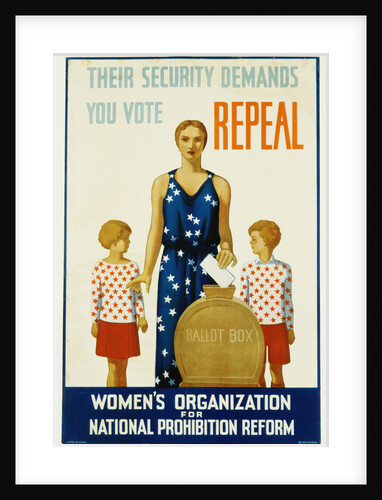 Their Security Demands You Vote Repeal National Prohibition Reform Poster by Anonymous