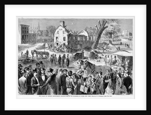 The March of Modern Improvement - Destruction of old Building in Upper New York Illustration by Anonymous