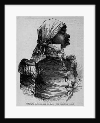 Souloque, Late Emperor of Haiti by Anonymous