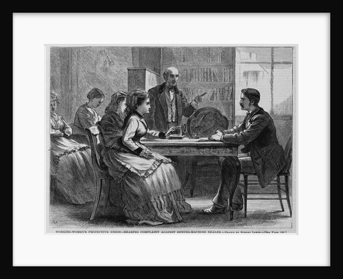 Working-Women's Protective Union-Hearing Complaint Against Sewing-Machine Dealer by Anonymous