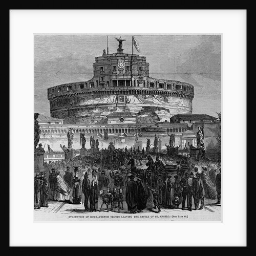 Evacuation of Rome - French troops leaving the castle of St. Angelo by Anonymous
