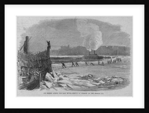 Ice bridge across the east river - rescue of persons on the broken ice by Anonymous