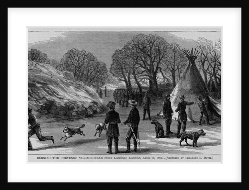Burning the Cheyenne village near Fort Larned, Kansas, April 19, 1867 by Theodore R. Davi
