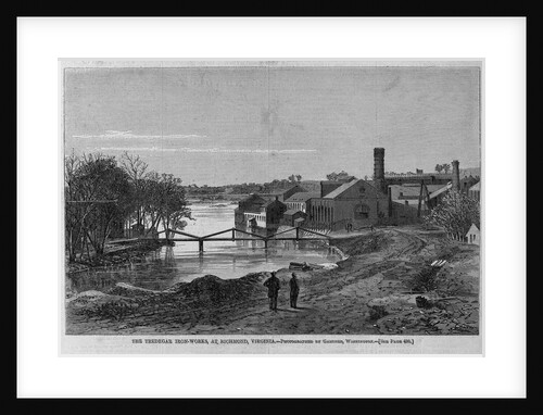 The Tredegar Iron-Works, at Richmond, Virginia by Anonymous