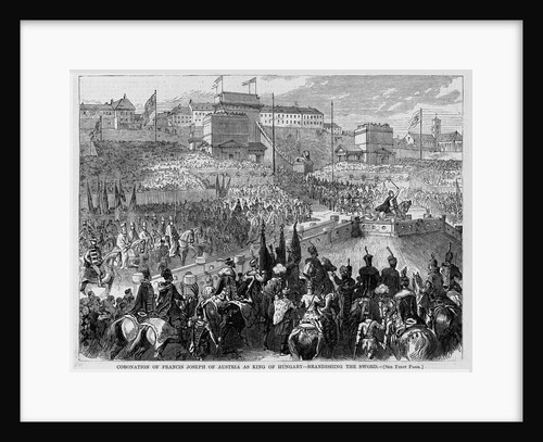 Coronation of Francis Joseph of Austria as King of Hungary - brandishing the sword by Anonymous