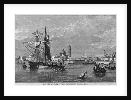 The city and port of Vera Cruz, Mexico. See first page by Anonymous