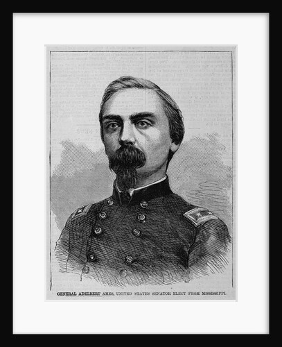 General Adelbert Ames, United States Senator elect from Mississippi by Anonymous