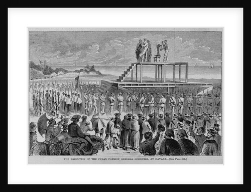 The execution of the Cuban patriot, General Giocouria, at Havana by Anonymous