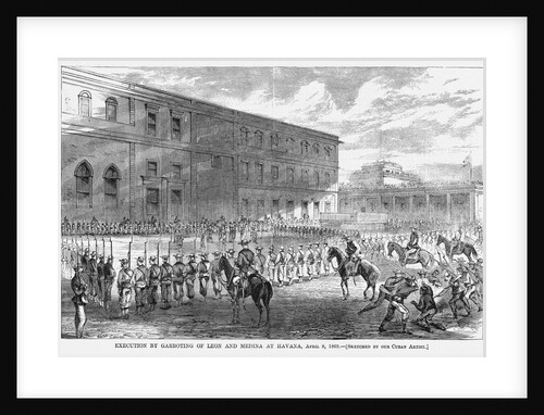 Execution by Garroting of Leon and Medina at Havana, April 8, 1869 by Anonymous