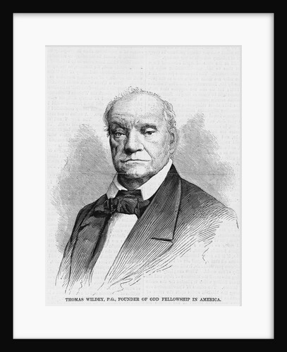 Thomas Wildey, P.G., Founder of Odd Fellowship in America by Anonymous