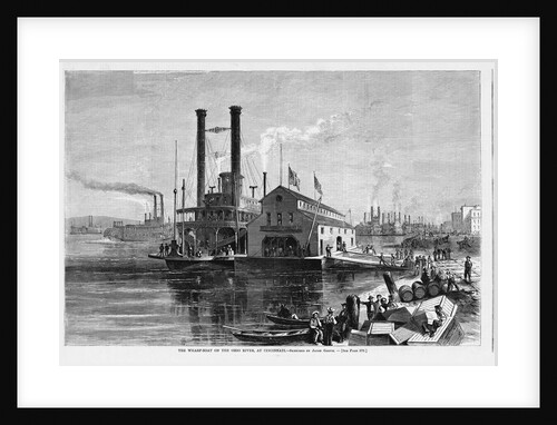The Wharf Boat on the Ohio River, at Cincinnati by Anonymous