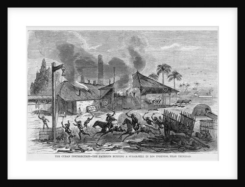 The Cuban Insurrection - The Patriots Burning a Sugar-Mill in Los Ingenios, Near Trinidad by Anonymous
