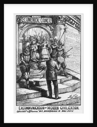 Excommunication of Modern Civilization. Galileo of the 19th Century. "But nevertheless it does move" by Anonymous