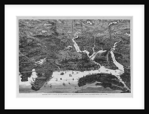 Birds-Eye View of Boston and its Environs by Anonymous