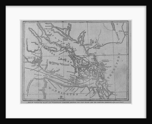 Map of Vancouver Island and Washington Territory, Showing San Juan Island and the Disputed Territory by Anonymous
