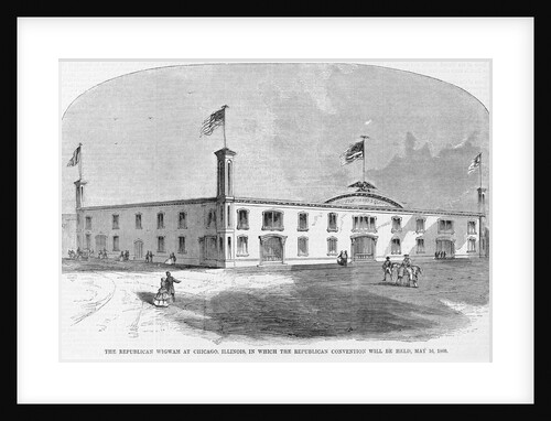 The republican wigwam at Chicago, Illinois, in which the republican convention will be held, May 16, 1860 by Anonymous