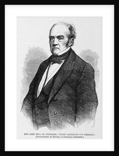 Hon. John Bell, of Tennessee, "Union" candidate for president. Photgraphed byHughes, of Nashville, Tennessee by Anonymous