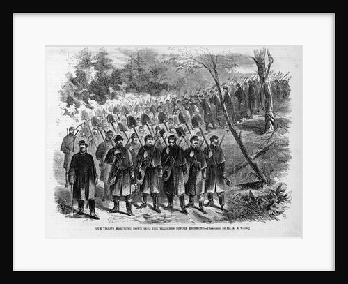 Our Troops Marching Down Into the Trenches Before Richmond by Anonymous