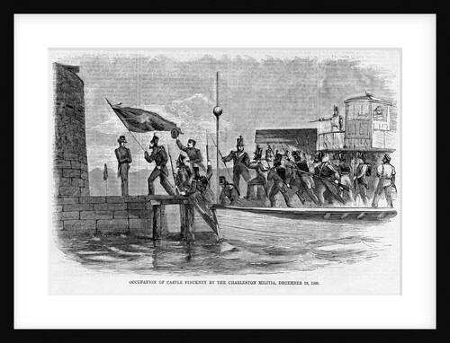 Occupation of Castle Pinckney by the Charleston Militia, December 26, 1860 by Anonymous