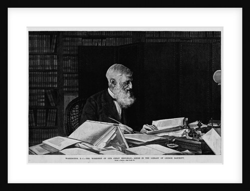 Washington D.C. - The workshop of our great historian - Scene in the library of George Bancroft. From a photo by Anonymous