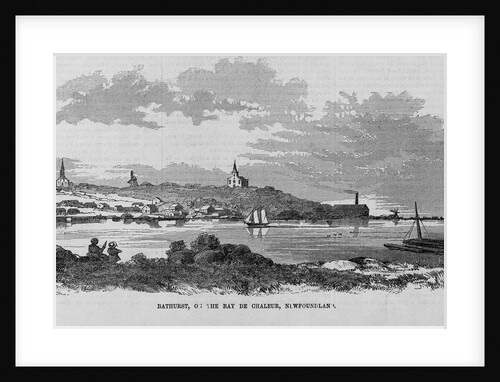 Bathurst, On the Bay De Chaleur, Newfoundland by Anonymous
