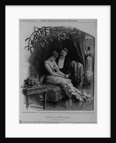 Under the mistletoe - "In the curtained arch these two sat, and told the old story, while the great yule log blazed before them." by Anonymous