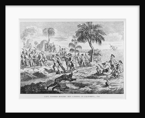 Captain Woodes Rodgers Arrving in California by Anonymous
