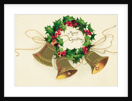 Christmas Card with Wreath of Holly and a Trio of Bells by Anonymous