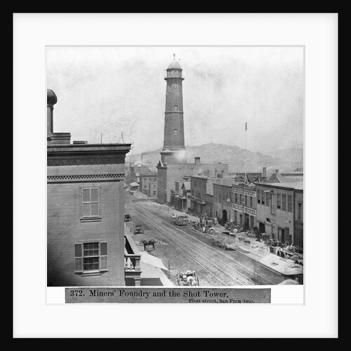 Shot Tower and the Miners Foundry in San Francisco by Anonymous