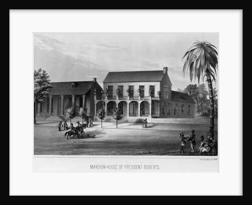Mansion of President Robberts, Monrovia, Libera, 1847 by Anonymous