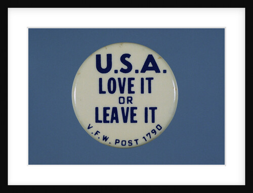 U.S.A. Love It or Leave It Button by Anonymous