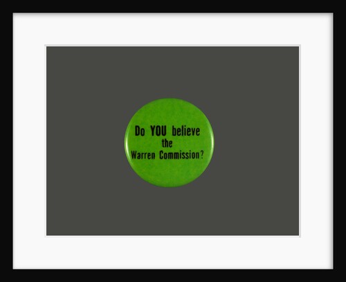 Warren Commission Button by Anonymous