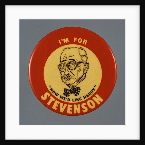 Stevenson Campaign Button by Anonymous
