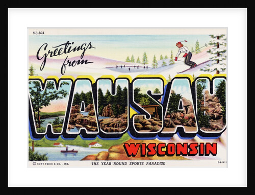 Greeting Card from Wausau, Wisconsin by Anonymous